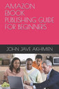 Amazon eBook Publishing Guide for Beginners - Paperback