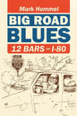 Big Road Blues-12 Bars on I-80 - Paperback