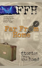Far from Home: Stories from the Road - Paperback