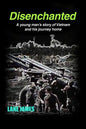 Disenchanted: A young man's story of Vietnam and his journey home - Paperback