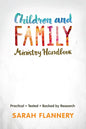 Children and Family Ministry Handbook: Practical.Tested.Backed by Research. - Paperback