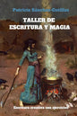 Taller de escritura y magia: Manual de escritura creativa con ejercicios - Paperback