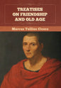 Treatises on Friendship and Old Age - Hardcover