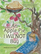 An Apple Pie I Will Not Buy: Based on a True Story - Paperback