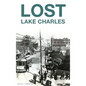 Lost Lake Charles - Hardcover