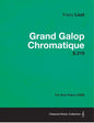 Grand Galop Chromatique S.219 - For Solo Piano (1938) - Paperback