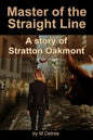 Master of The Straight Line: A Story of Stratton Oakmont - Paperback