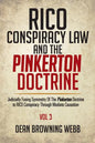RICO Conspiracy Law and the Pinkerton Doctrine: Judicially Fusing Symmetry Of The Pinkerton Doctrine to RICO Conspiracy Through Mediate Causation - Paperback