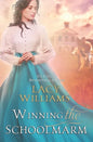 Winning the Schoolmarm: Wyoming Legacy - Paperback