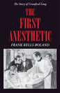 The First Anesthetic: The Story of Crawford Long - Paperback