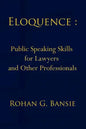 Eloquence: Public Speaking Skills for Lawyers and Other Professionals - Paperback