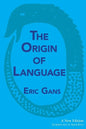 The Origin of Language: A New Edition - Paperback