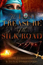 The Lost Treasure of the Silk Road: A historical novel set in ancient Persia - Paperback