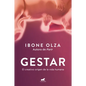 Gestar: El Creativo Origen de la Vida Humana / Gestation: The Creative Origin of Human Life - Paperback
