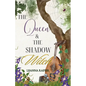 The Queen and the Shadow Witch: A Mother-Daughter Portal Fantasy - Paperback