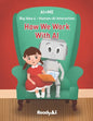 AI+Me: Big Idea 4 - Human-AI Interaction: How We Work With AI - Paperback