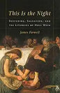 This Is the Night: Suffering, Salvation, and the Liturgies of Holy Week - Paperback