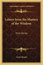 Letters from the Masters of the Wisdom: First Series - Paperback