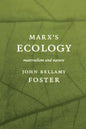 Marxâ (Tm)S Ecology: Materialism and Nature - Paperback