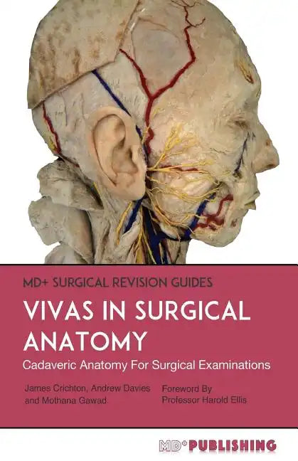 Vivas In Surgical Anatomy: Cadaveric Anatomy Vivas For Surgical Examinations - Paperback
