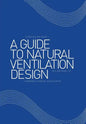 A Guide to Natural Ventilation Design: A Component in Creating Leed Application - Hardcover