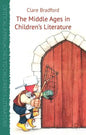 The Middle Ages in Children's Literature - Hardcover