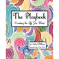 The Playbook: Creating the Life You Want - Paperback