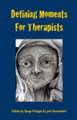 Defining Moments for Therapists - Paperback