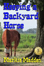 Keeping a Backyard Horse - Paperback