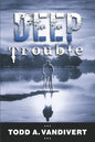 Deep Trouble - Paperback