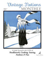 Vintage Notions Monthly - Issue 1: A Guide Devoted to the Love of Needlework, Cooking, Sewing, Fashion & Fun - Paperback