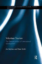 Volunteer Tourism: The Lifestyle Politics of International Development - Paperback