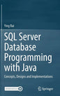 SQL Server Database Programming with Java: Concepts, Designs and Implementations - Hardcover