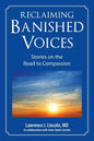 Reclaiming Banished Voices: Stories on the Road to Compassion - Paperback