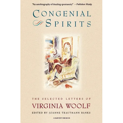 Congenial Spirits: The Selected Letters of Virginia Woolf - Paperback