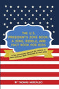 The U.S. Presidents Joke Book: A Joke, Riddle, and Fact Book for Kids: A fun, educational approach for children to learn historical facts reinforced - Paperback