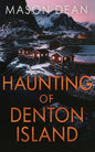 The Haunting of Denton Island - Paperback