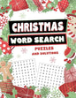Christmas Word Search Puzzles and Solutions: Relax, Unwind, and Give Your Brain a Winter Break - Word Find for Kids Ages 9-12, Adults, Teens and Senio - Paperback