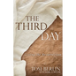 The Third Day: Living the Resurrection - Paperback
