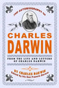 The Autobiography Of Charles Darwin: By Charles Darwin - Edited By His Son Francis Darwin - Paperback