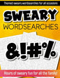 Sweary Wordsearches: Wordsearch puzzles for adults: swear words for adults - Paperback