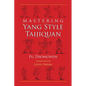 Mastering Yang Style Taijiquan - Paperback