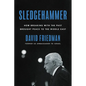 Sledgehammer: How Breaking with the Past Brought Peace to the Middle East - Hardcover