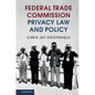 Federal Trade Commission Privacy Law and Policy - Paperback