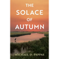 The Solace of Autumn - Paperback