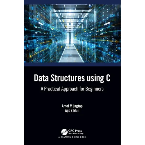 Data Structures using C: A Practical Approach for Beginners - Paperback