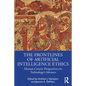 The Frontlines of Artificial Intelligence Ethics: Human-Centric Perspectives on Technology's Advance - Paperback