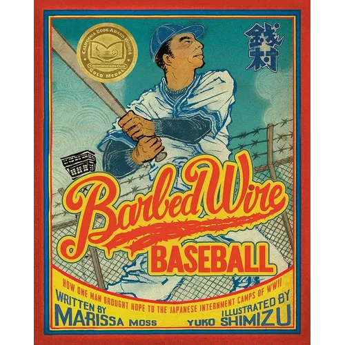 Barbed Wire Baseball: How One Man Brought Hope to the Japanese Internment Camps of WWII - Paperback