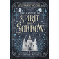 The Castle of Spirit and Sorrow - Paperback