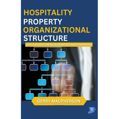 Hospitality Property Organizational Structure - Paperback